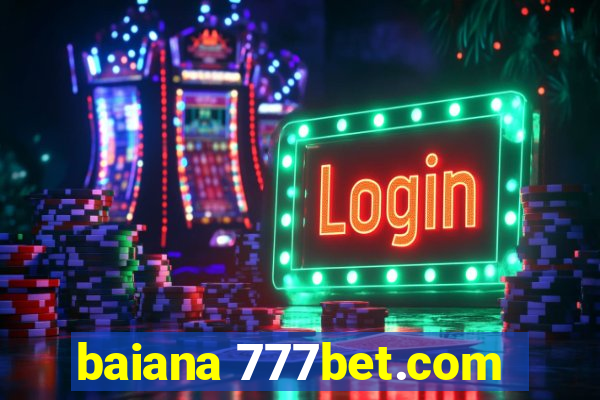 baiana 777bet.com